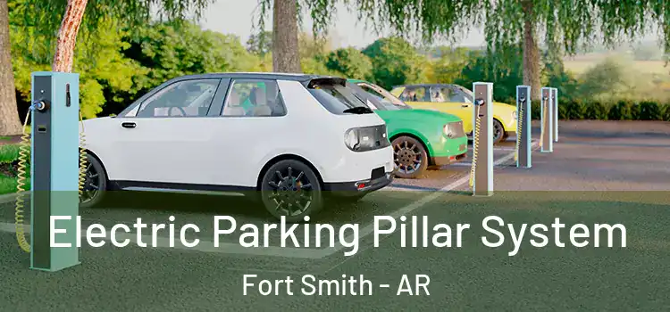 Electric Parking Pillar System Fort Smith - AR